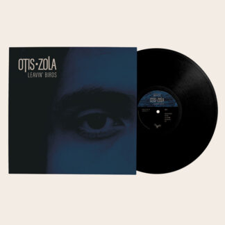 OTIS ZOLA - Leavin' Birds (LP)